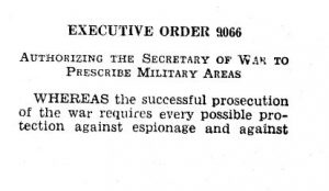Detail from President Roosevelt's Executive Order 9066, signed February 19, 1942